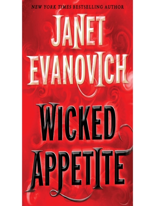 Janet Evanovich创作的Wicked Appetite作品的详细信息 - 可供借阅